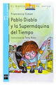 Cover photo:Pablo Diablo y la Supermáquina del Tiempo