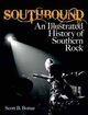 Omslagsbilde:Southbound : an illustrated history of southern rock