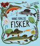 Cover photo:Mine første fisker : en faktabok