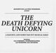Cover photo:The Death defying unicorn : a fanciful and fairly far-out musical fable