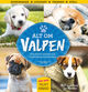 Cover photo:Alt om valpen : den beste guiden for kommende hundeeiere