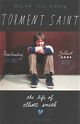 Omslagsbilde:Torment saint : the life of Elliott Smith