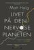 Omslagsbilde:Livet på den nervøse planeten