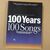 Omslagsbilde:100 years 100 songs : the best one hundred great popular songs from 1900 to 2000 : melody line arrangements, with chord symbols and full lyrics