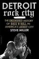 Omslagsbilde:Detroit rock city : the uncensored history of rock 'n' roll in America's loudest City