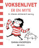 Cover photo:Voksenlivet er en myte : en samling Sarahs skriblerier-striper