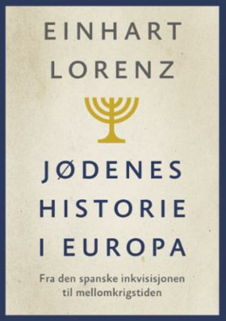 Jødenes historie i Europa - Fra den spanske inkvisisjonen til mellomkrigstiden