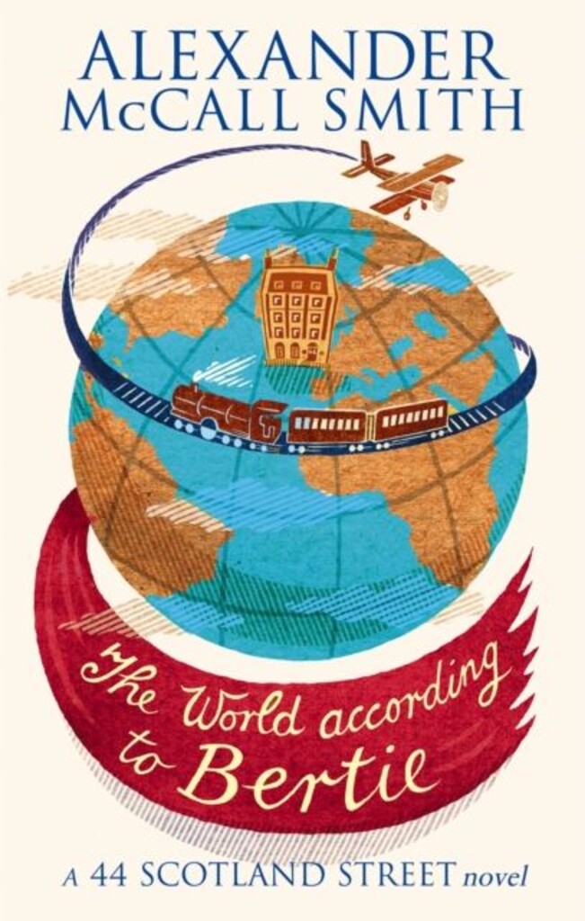 The world according to Bertie : a 44 Scotland Street novel