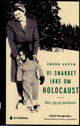 Cover photo:Vi snakket ikke om Holocaust : mor, jeg og tausheten