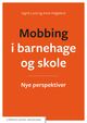 Omslagsbilde:Mobbing i barnehage og skole : : nye perspektiver