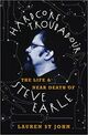 Omslagsbilde:Hardcore troubadour : the life &amp; near death of Steve Earle