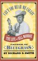 Omslagsbilde:Can't You Hear Me Callin' : the life of Bill Monroe ; father of bluegrass