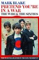 Omslagsbilde:Pretend You're in a War : the Who &amp; the Sixties