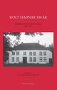 Omslagsbilde:Holt seminar 180 år : lærerutdanninga i Holt 1839-1877