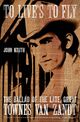 Omslagsbilde:To live's to fly : the ballad of the late, great Townes Van Zandt