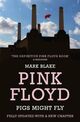 Omslagsbilde:Pigs might fly : the inside story of Pink Floyd