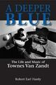 Omslagsbilde:A deeper blue : the life and music of Townes Van Zandt