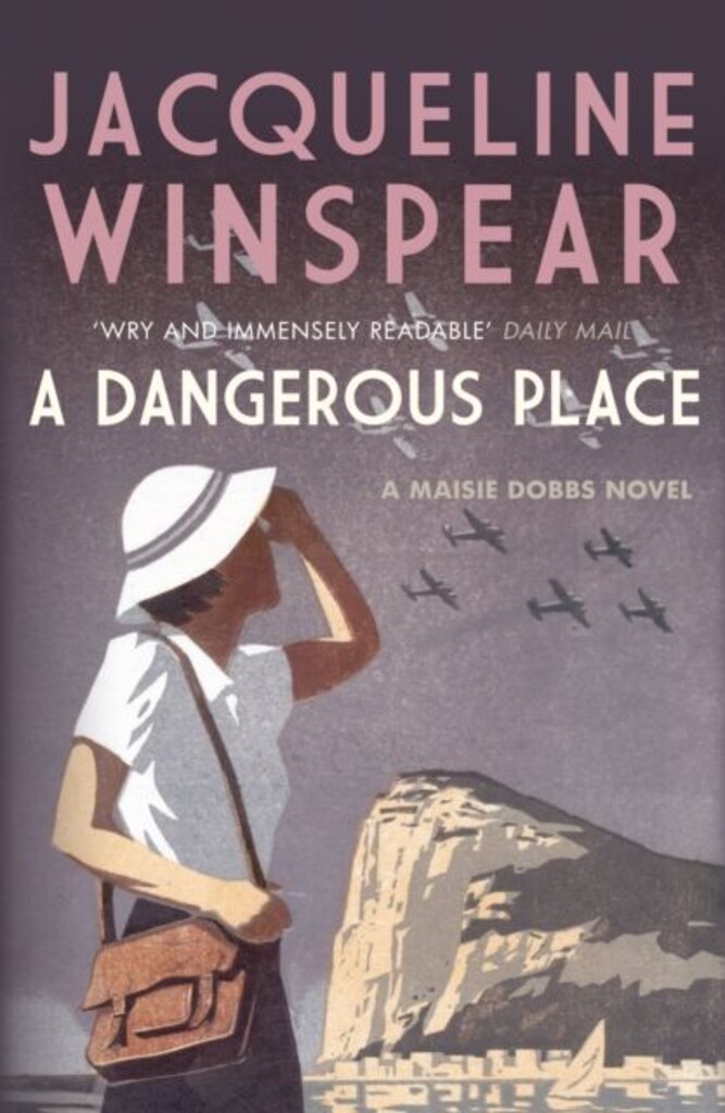 A dangerous place : a Maisie Dobbs novel