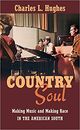 Omslagsbilde:Country Soul : Making Music and Making Race in the American South