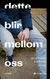 Omslagsbilde:Dette blir mellom oss : roman