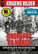 Omslagsbilde:Angrepet på Norge : operasjon Weserübung