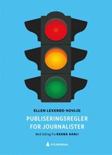 Hovlid, Ellen Lexerød : Publiseringsregler for journalister