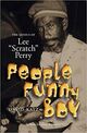 Omslagsbilde:People Funny Boy : the genius of Lee "Scratch" Perry