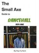 Omslagsbilde:The small axe guide to Dancehall 1979 - 1985