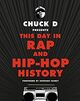 Omslagsbilde:Chuck D presents this day in rap and hip-hop history