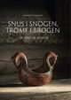 Cover photo:Snus i snogen, tromf i brogen : en bok om kjenger