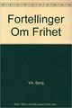 Omslagsbilde:Fortellinger om frihet