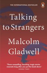 "Talking to strangers : what we should know about the people we don t know"