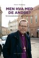 Omslagsbilde:Men hva med de andre? : kristendommen og religionene