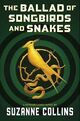 Cover photo:The Ballad of Songbirds and Snakes : A Hunger Games Novel