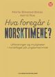 Omslagsbilde:Hva foregår i norsktimene? : utfordringer og muligheter i norskfaget på ungdomstrinnet