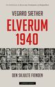 Omslagsbilde:Elverum 1940 : den skjulte fienden