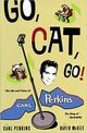 Omslagsbilde:Go, cat, go! : the life and times of Carl Perkins, the king of rockabilly