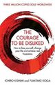 Omslagsbilde:The courage to be disliked : how to free yourself, change your life and achieve real happiness