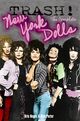 Omslagsbilde:Trash! : the complete New York Dolls