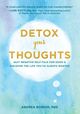 Omslagsbilde:Detox your thoughts : quit negative self-talk for good and discover the life you've always wanted