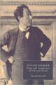 Omslagsbilde:Gustav Mahler : songs and symphonies of life and death : inter-pretations and annotations