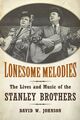 Omslagsbilde:Lonesome melodies : the lives and music of the Stanley brothers