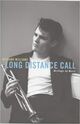 Cover photo:Long distance call : writings on music