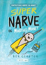 "Super-Narve og Magiske Manet"