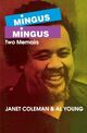 Omslagsbilde:Mingus/Mingus : two memoirs