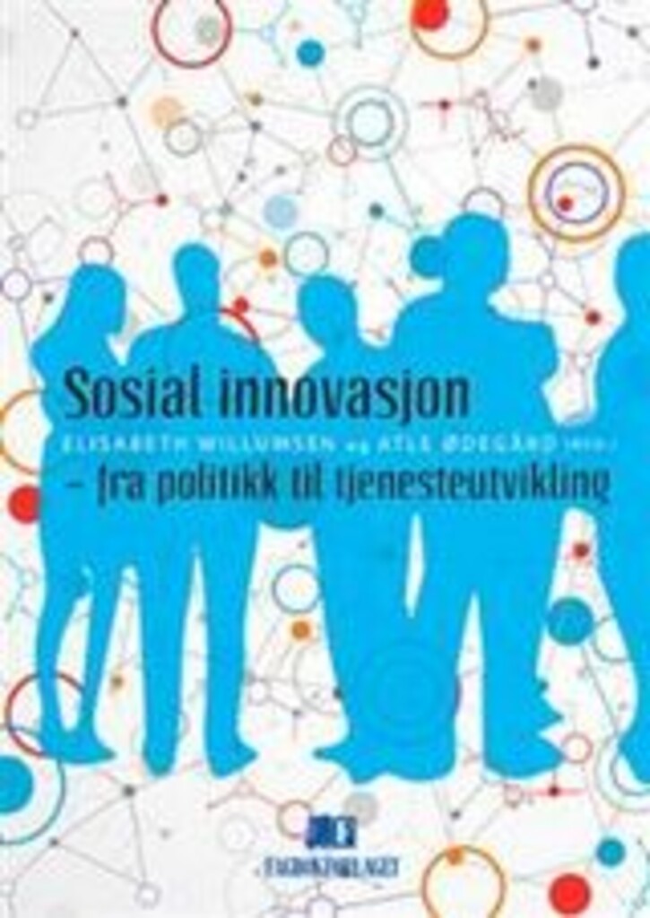 Sosial innovasjon - fra politikk til tjenesteutvikling