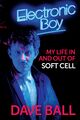 Omslagsbilde:Electronic Boy : my life in and out of Soft Cell