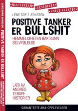 "Positive tanker er bullshit"