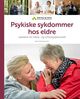 Omslagsbilde:Psykiske sykdommer hos eldre : lærebok for helse- og omsorgspersonell