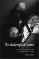 Omslagsbilde:The Bakersfield Sound : How a Generation of Displaced Okies Revolutionized American Music